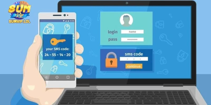 Xác thực hai yếu tố giúp bảo vệ tài khoản cực an toàn